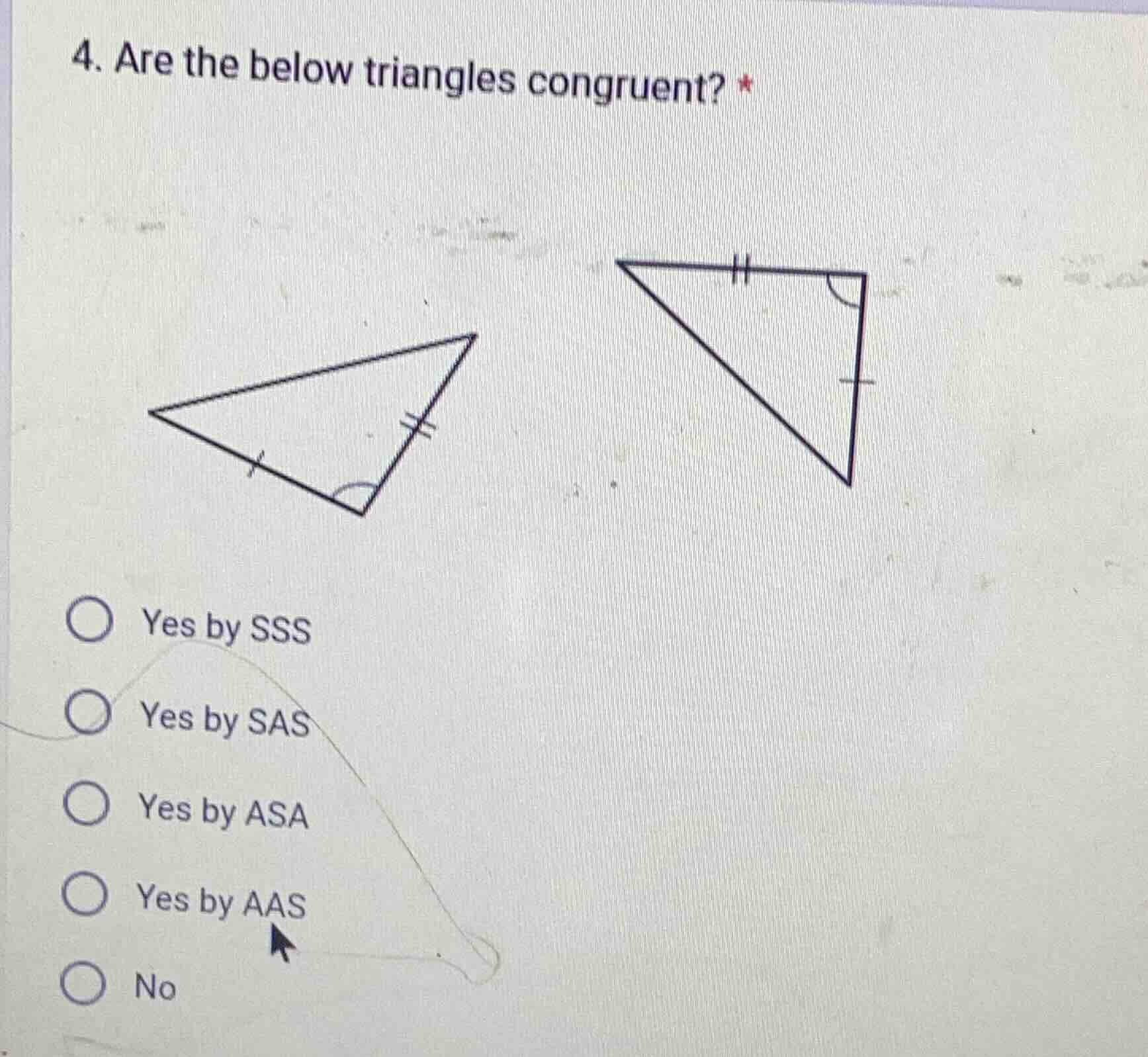 4. are the below triangles congruent? * yes by sss yes by sas yes by as…