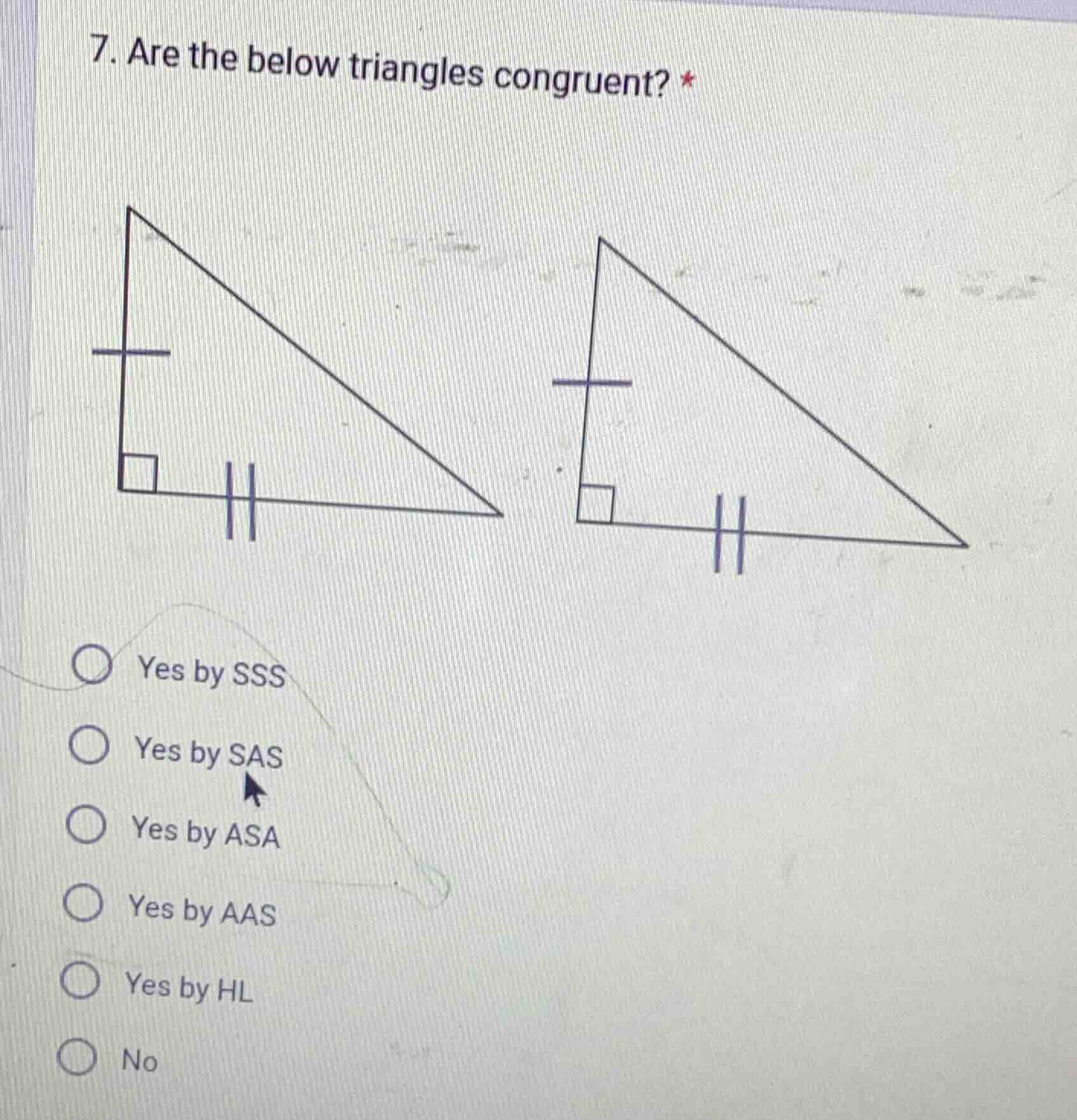 7. are the below triangles congruent? * yes by sss yes by sas yes by as…