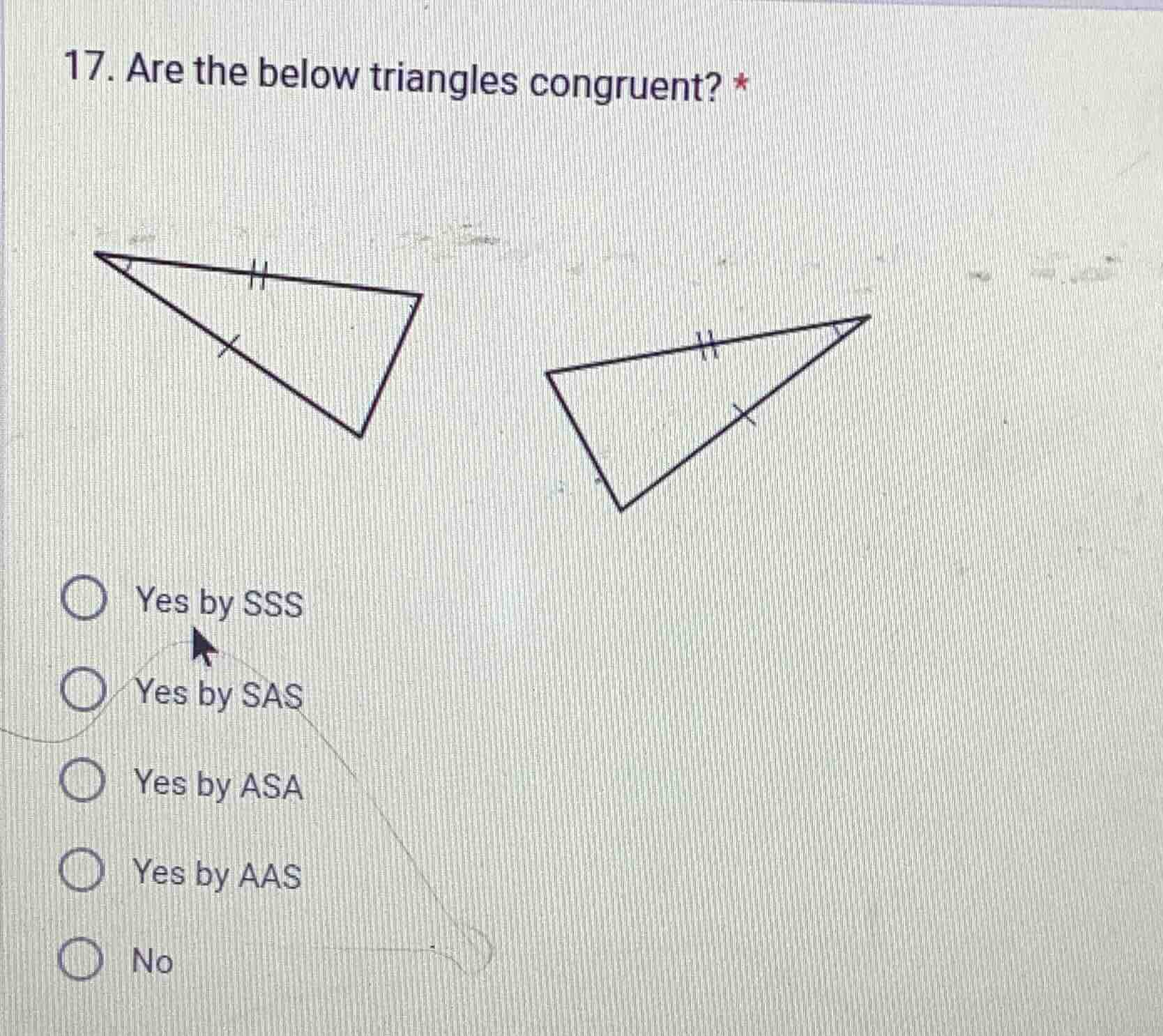 17. are the below triangles congruent? * yes by sss yes by sas yes by a…