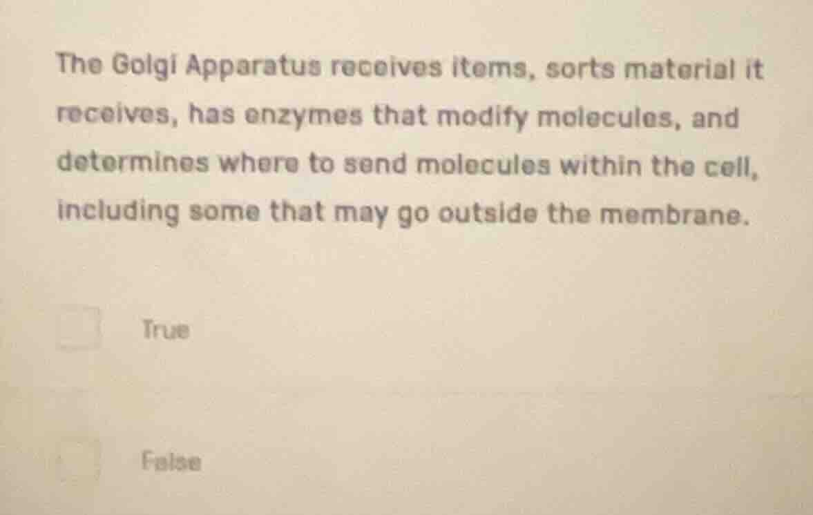 the golgi apparatus receives items, sorts material it receives, has enz…