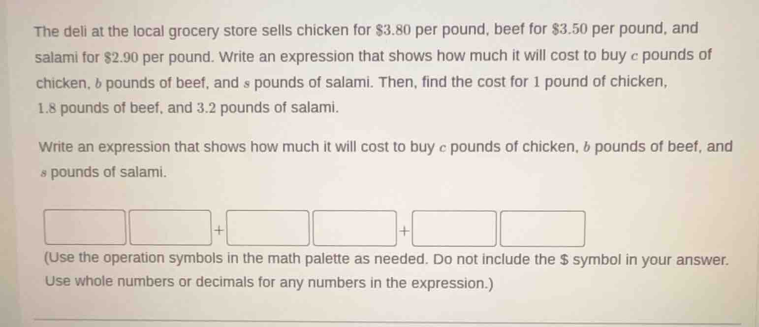 the deli at the local grocery store sells chicken for $3.80 per pound, …