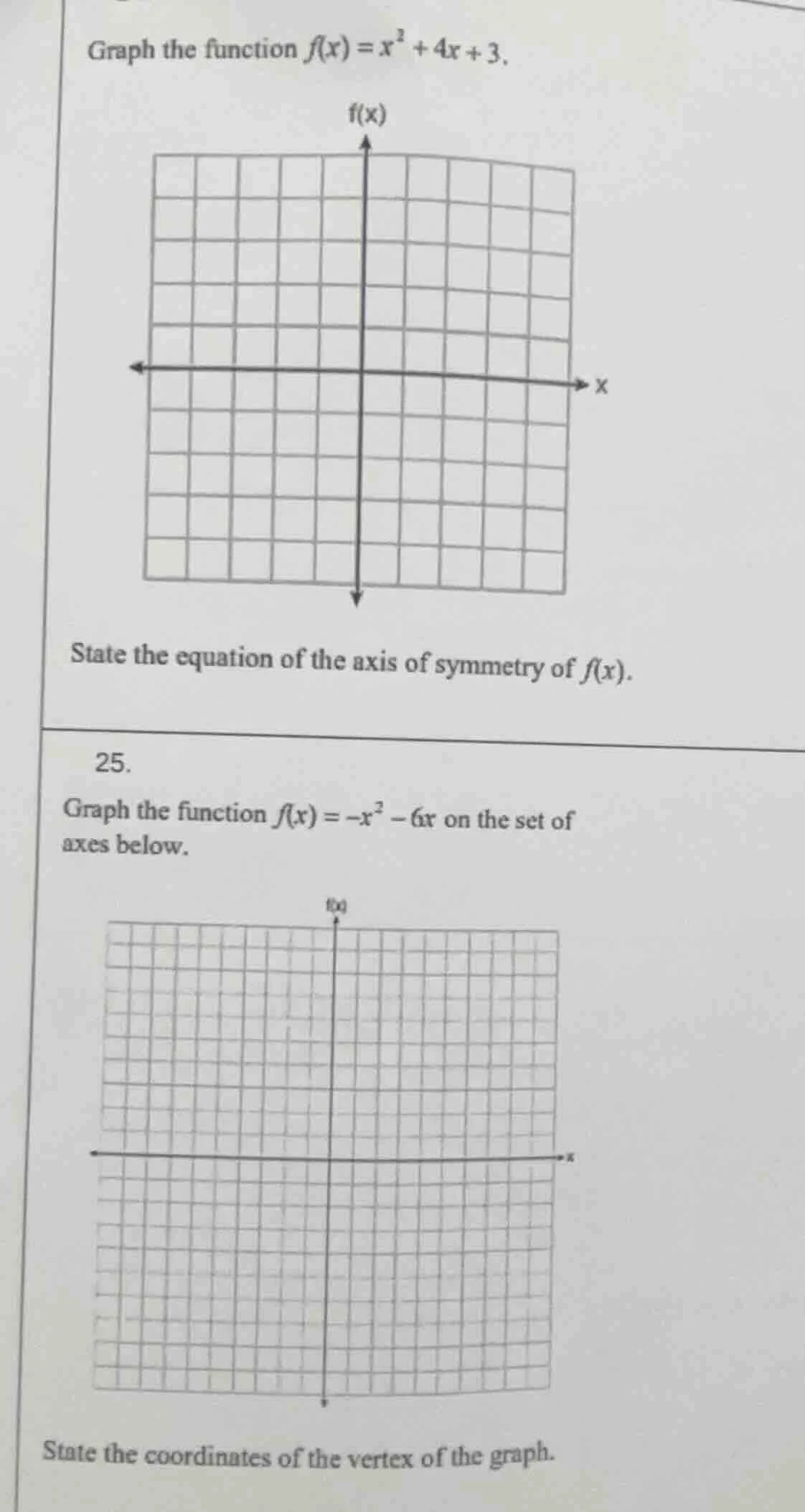 graph the function $f(x)=x^2 + 4x + 3$. state the equation of the axis …