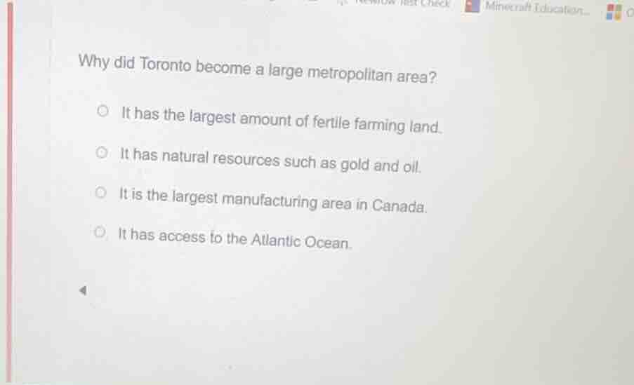 why did toronto become a large metropolitan area?○ it has the largest a…