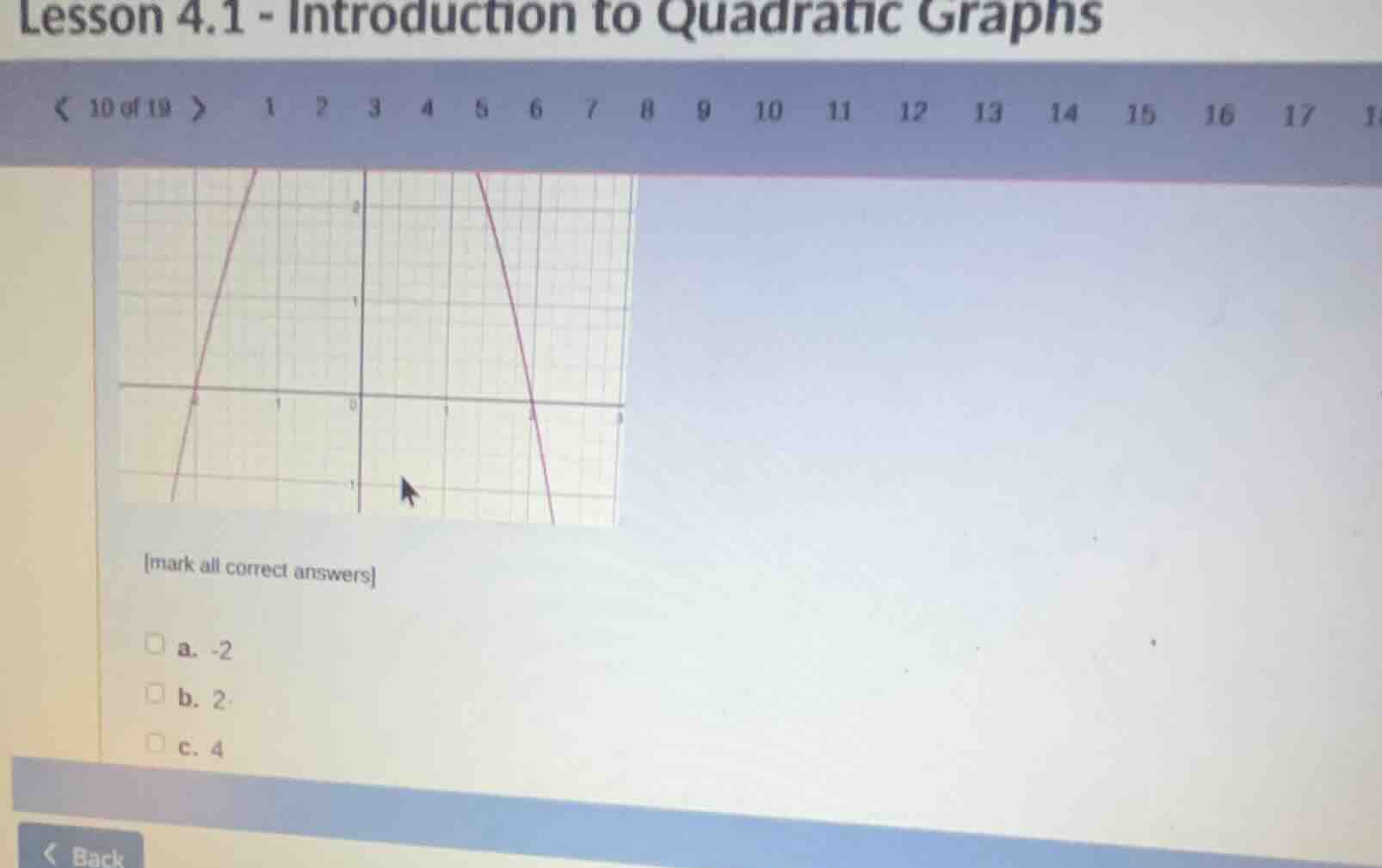 lesson 4.1 - introduction to quadratic graphs < 10 of 18 > 1 2 3 4 5 6 …