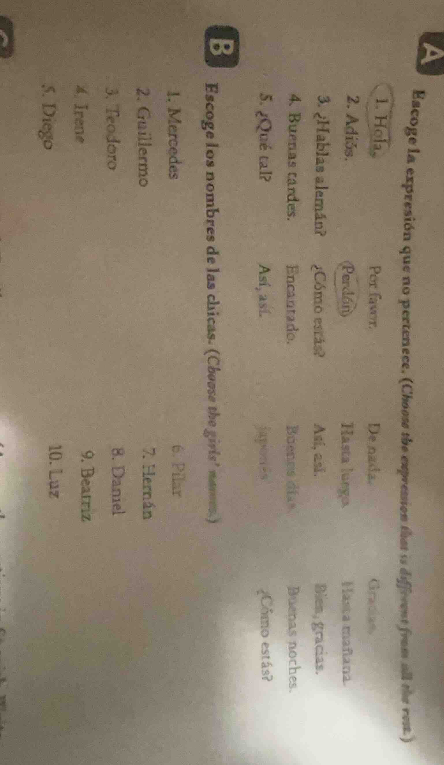 aescoge la expresión que no pertenece. (choose the expression that is d…