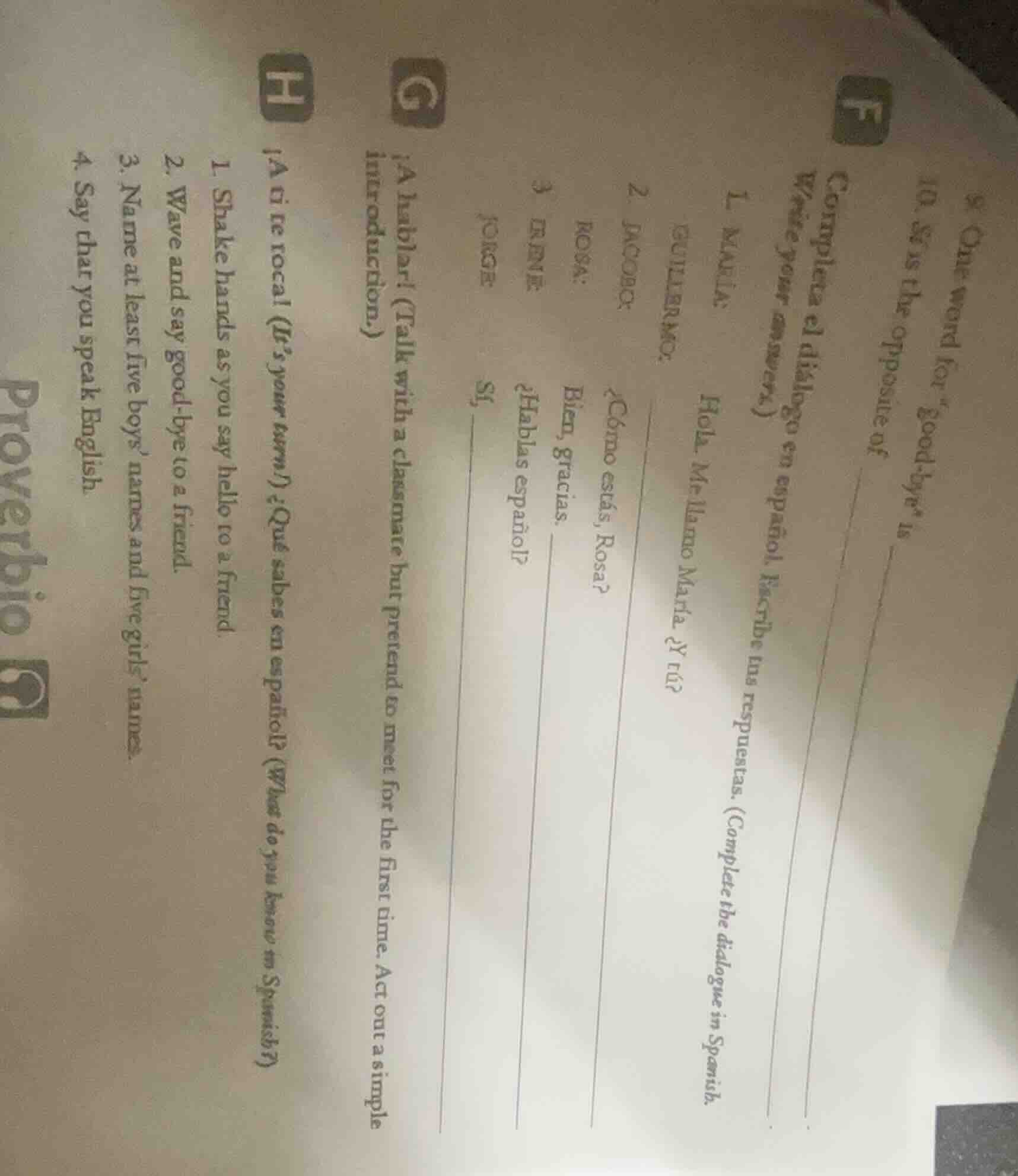 9. one word for \good-bye\ is ______ 10. si is the opposite of ______ f…