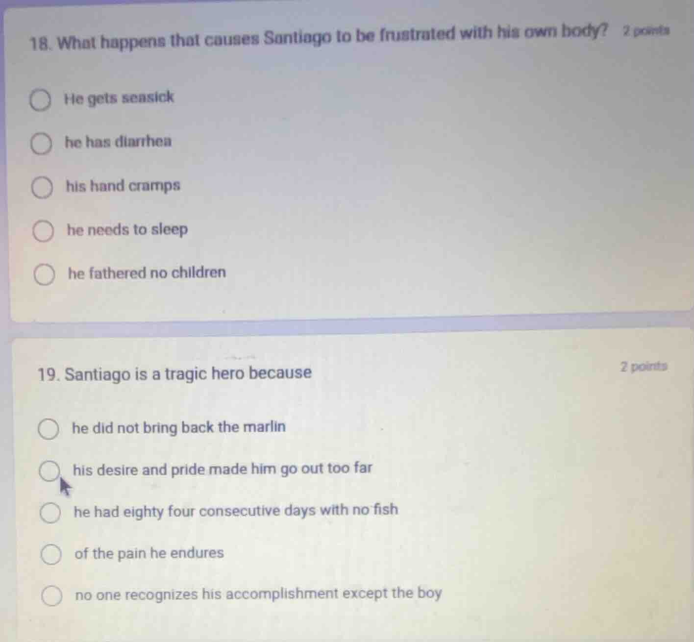 18. what happens that causes santiago to be frustrated with his own bod…