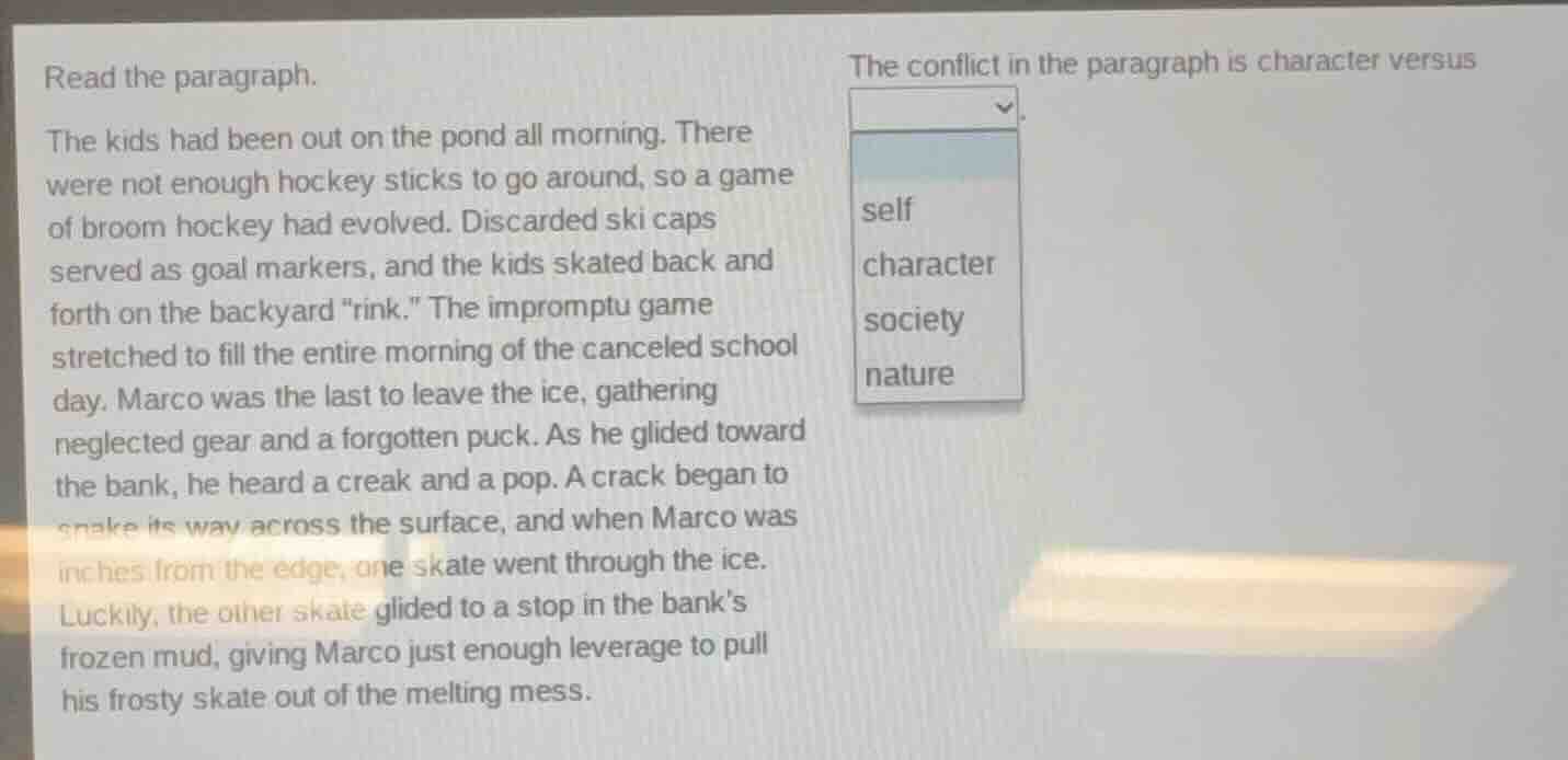 read the paragraph. the kids had been out on the pond all morning. ther…