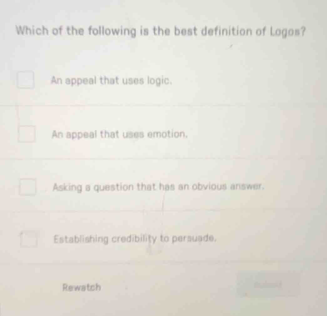 which of the following is the best definition of logos? an appeal that …