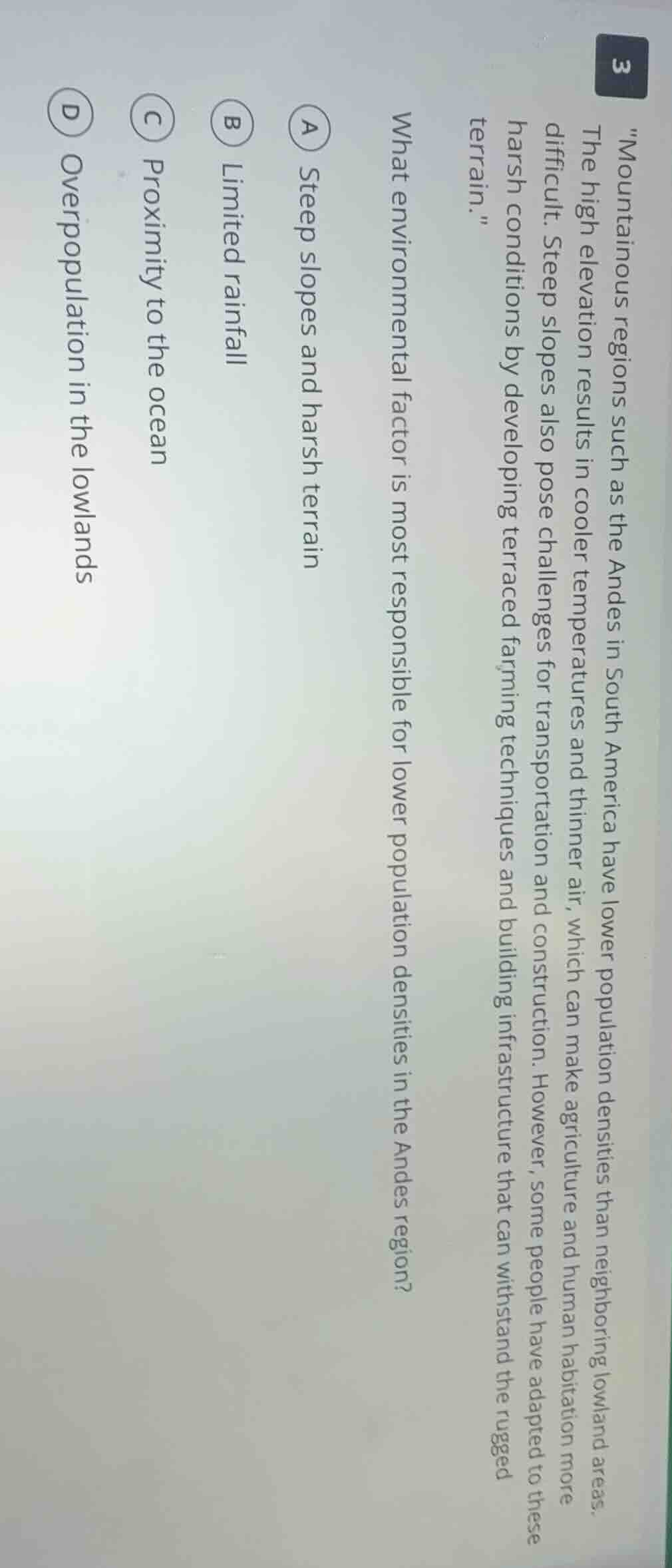 3 \mountainous regions such as the andes in south america have lower po…