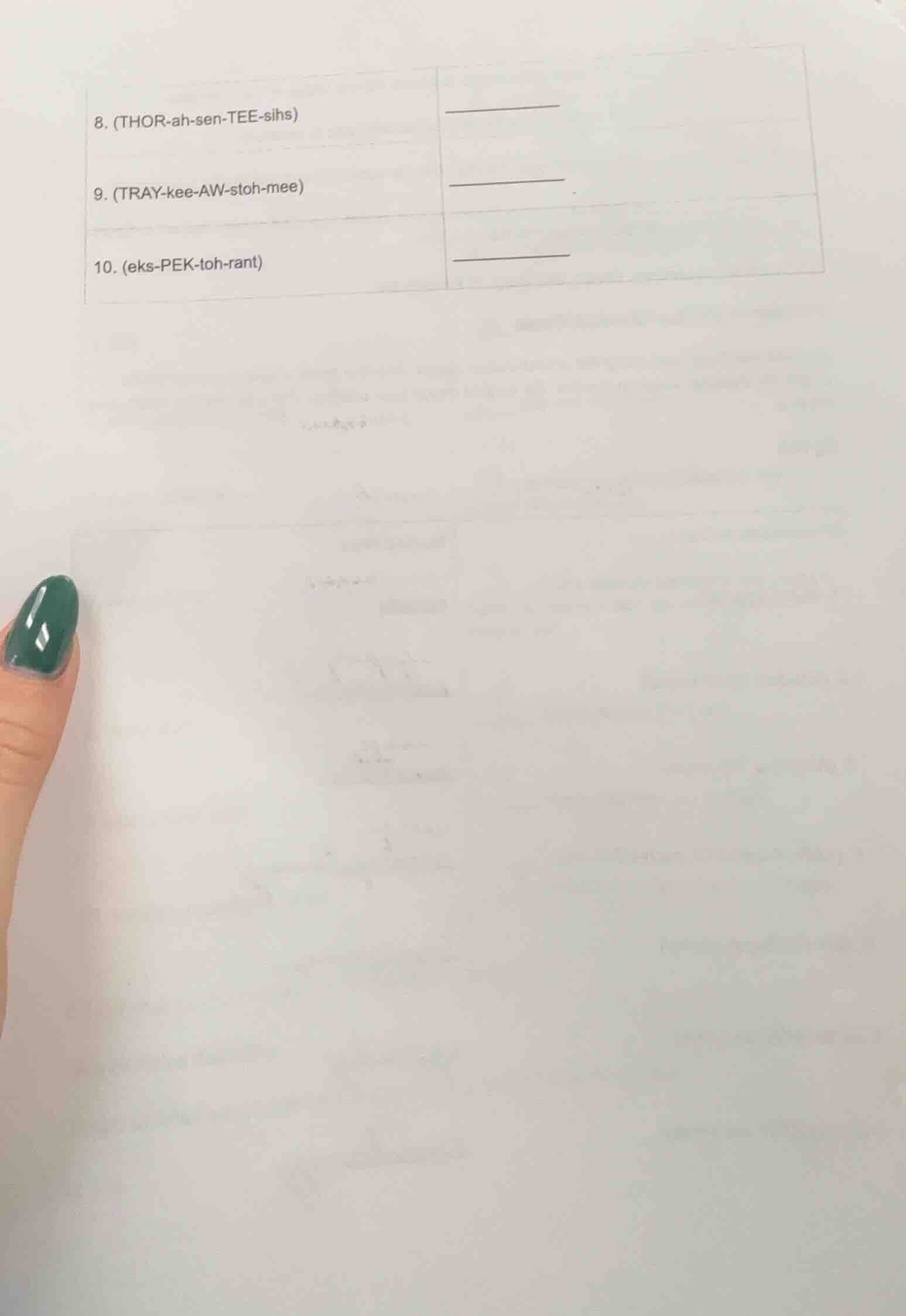 8. (thor-ah-sen-tee-sihs) 9. (tray-kee-aw-stoh-mee) 10. (eks-pek-toh-ra…
