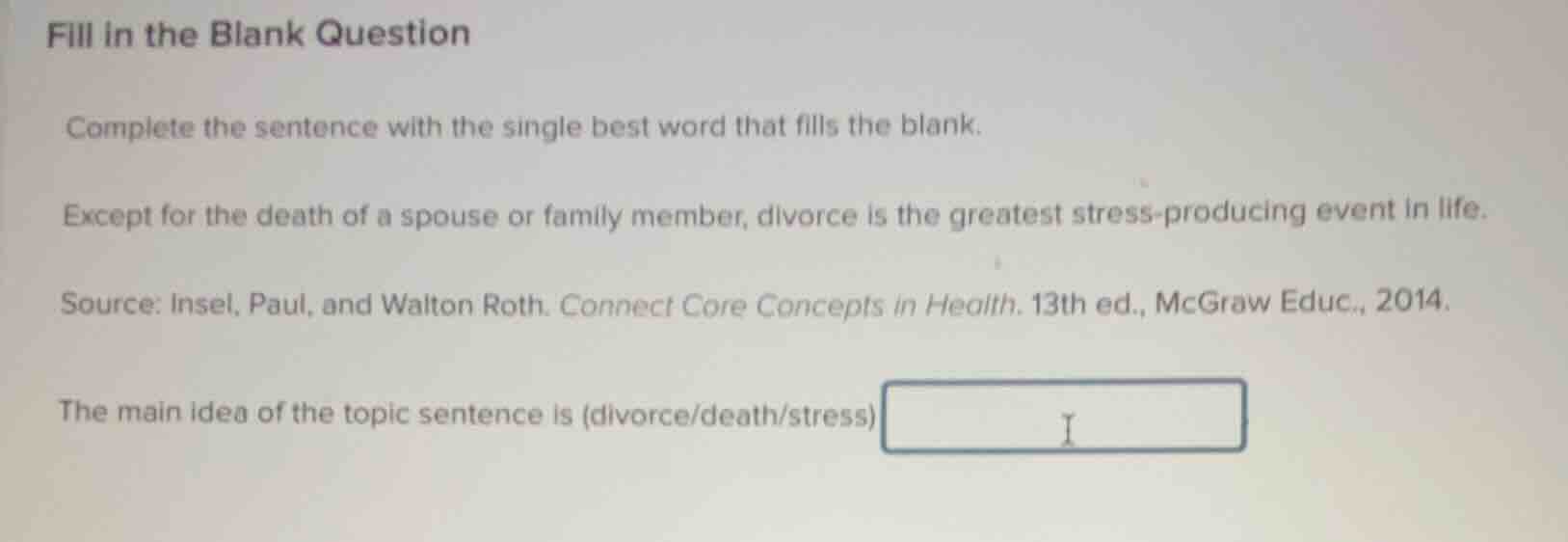 fill in the blank question complete the sentence with the single best w…