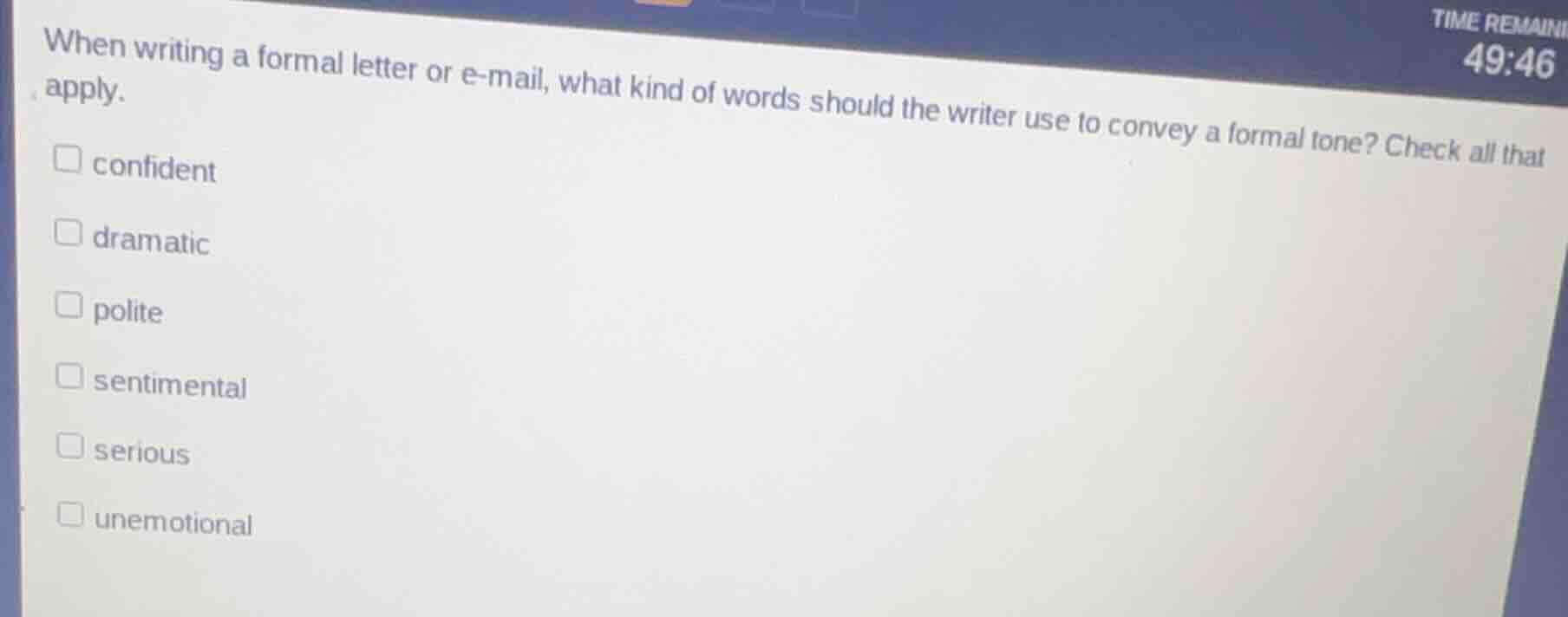 when writing a formal letter or e-mail, what kind of words should the w…