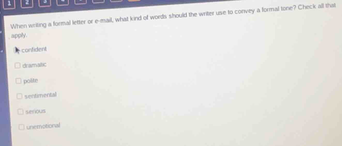 when writing a formal letter or e-mail, what kind of words should the w…