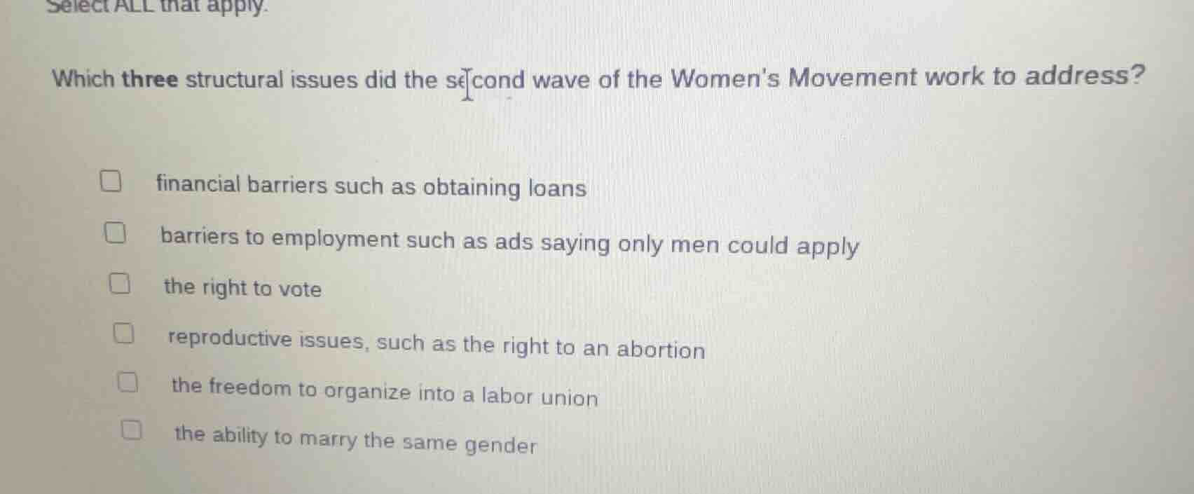 select all that apply. which three structural issues did the second wav…