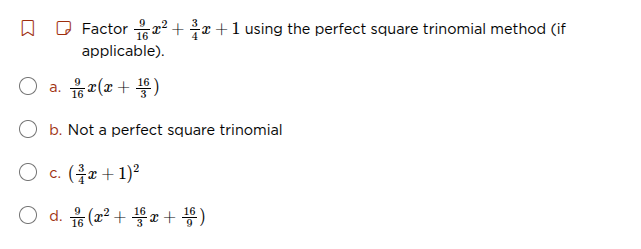 factor $\frac{9}{16}x^{2}+\frac{3}{4}x + 1$ using the perfect square tr…