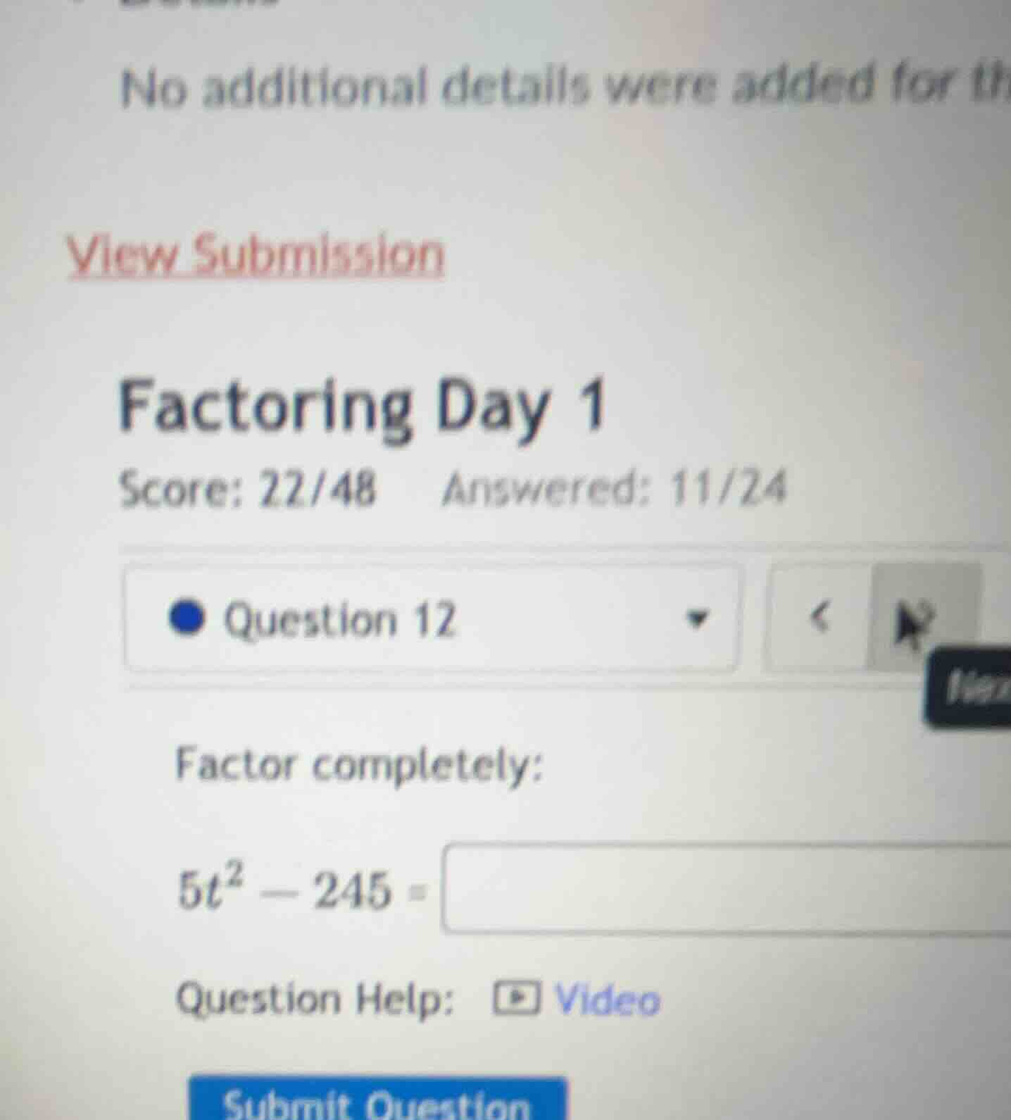 no additional details were added for th view submission factoring day 1…