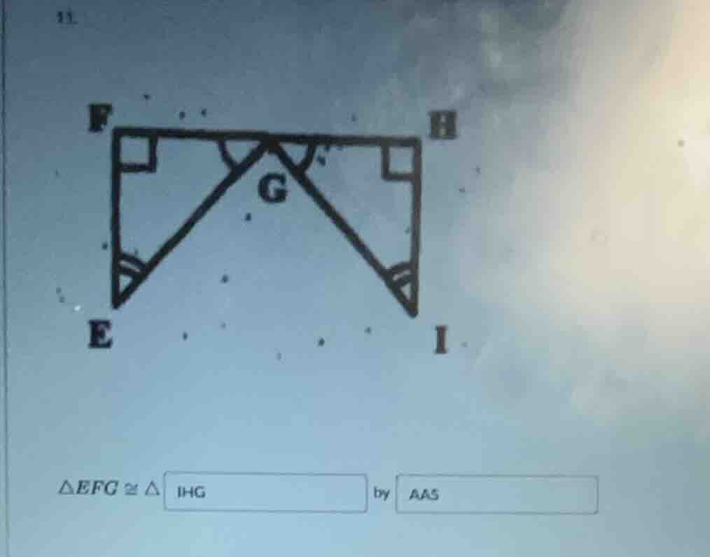 13. $\triangle efg cong \triangle square$ by $square$