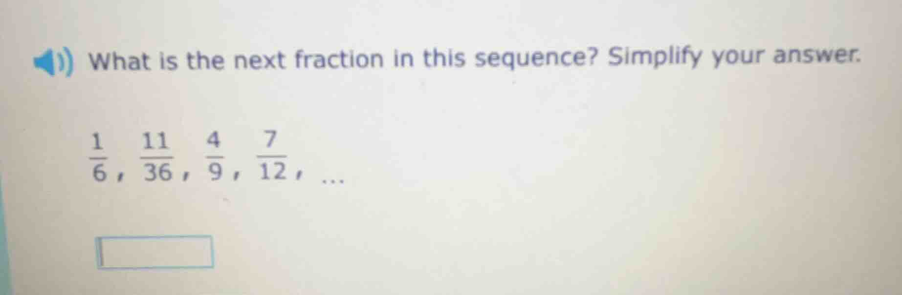 what is the next fraction in this sequence? simplify your answer. $\fra…