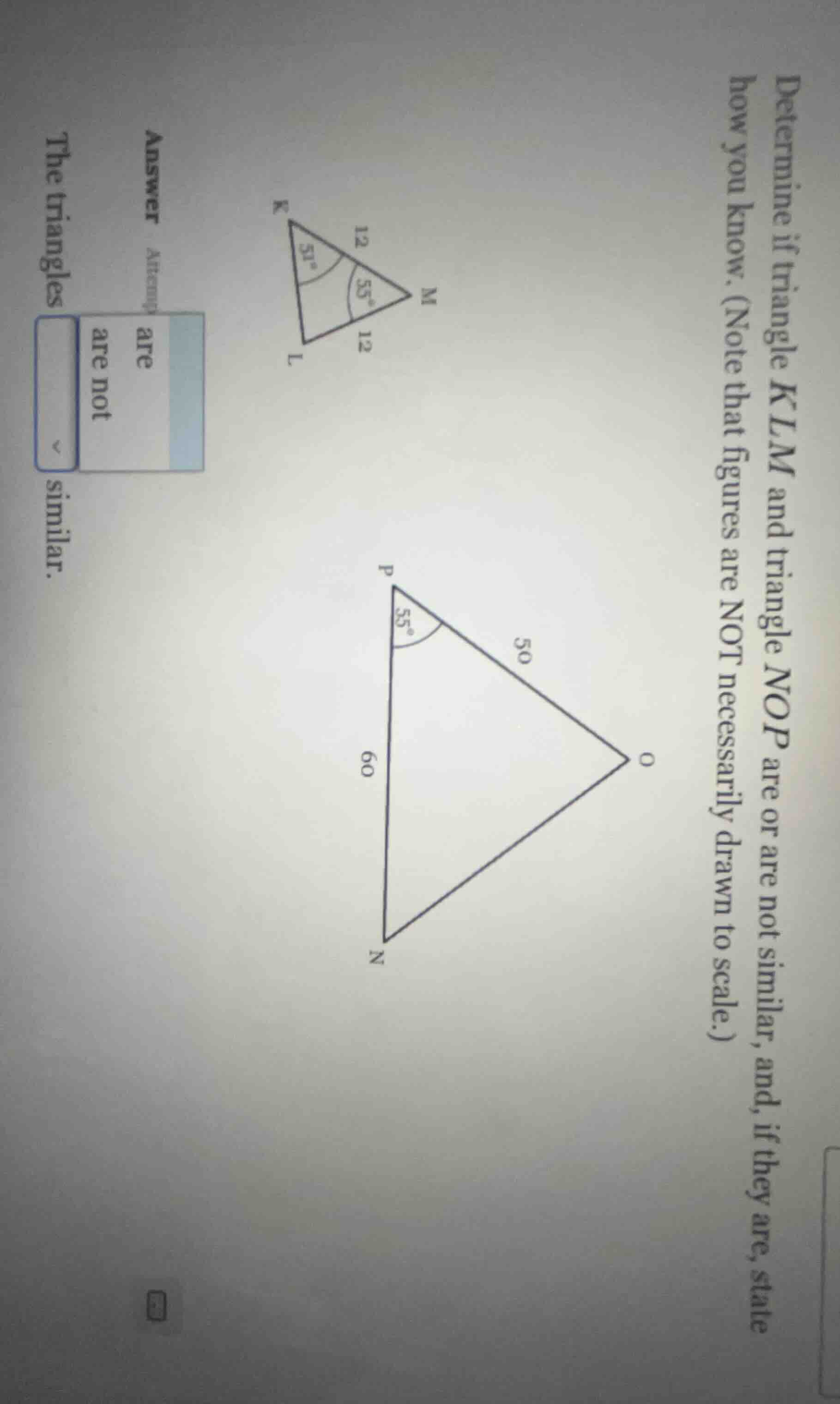 determine if triangle $klm$ and triangle $nop$ are or are not similar, …