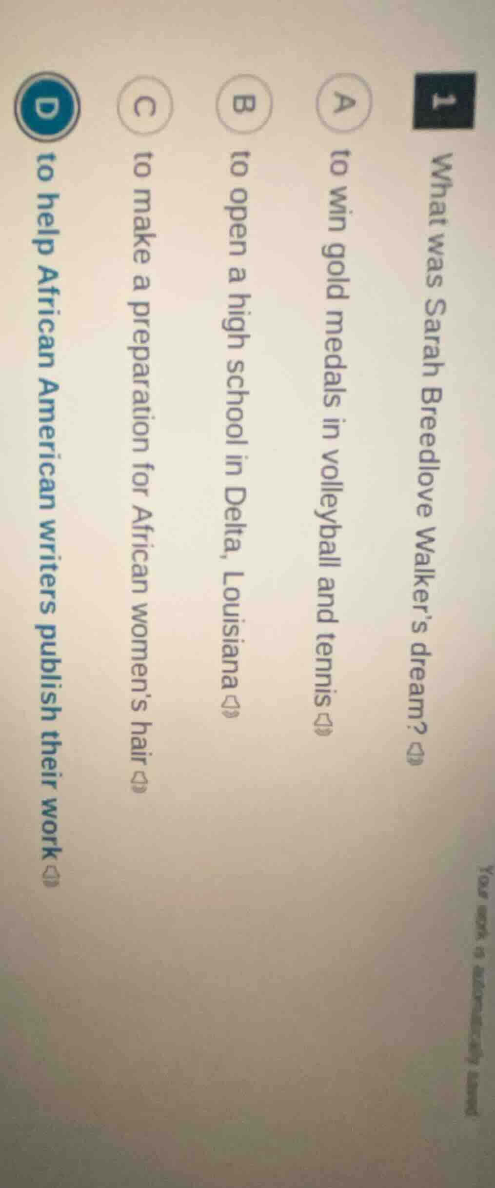 1 what was sarah breedlove walkers dream?a to win gold medals in volley…