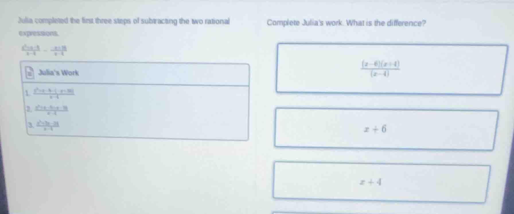 julia completed the first three steps of subtracting the two rational e…