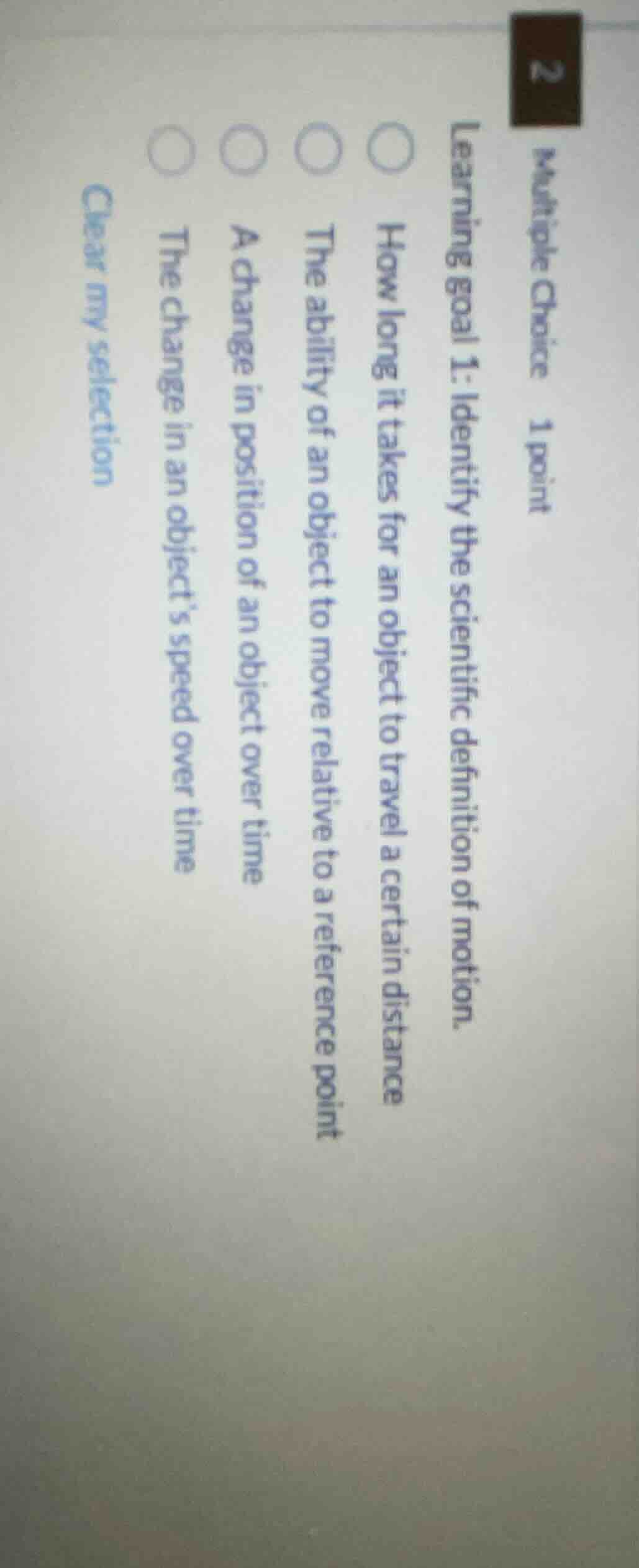 2 multiple choice 1 point learning goal 1: identify the scientific defi…