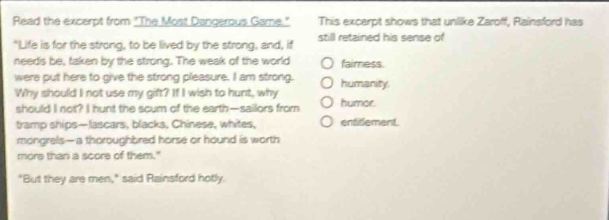 read the excerpt from *the most dangerous game.* \life is for the stron…