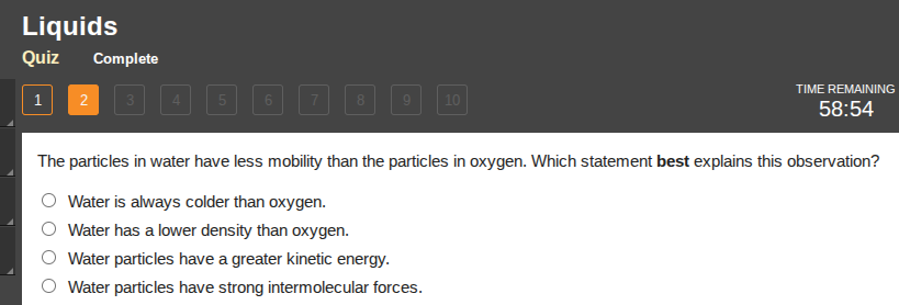 liquids quiz complete 1 2 3 4 5 6 7 8 9 10 time remaining 58:54 the par…