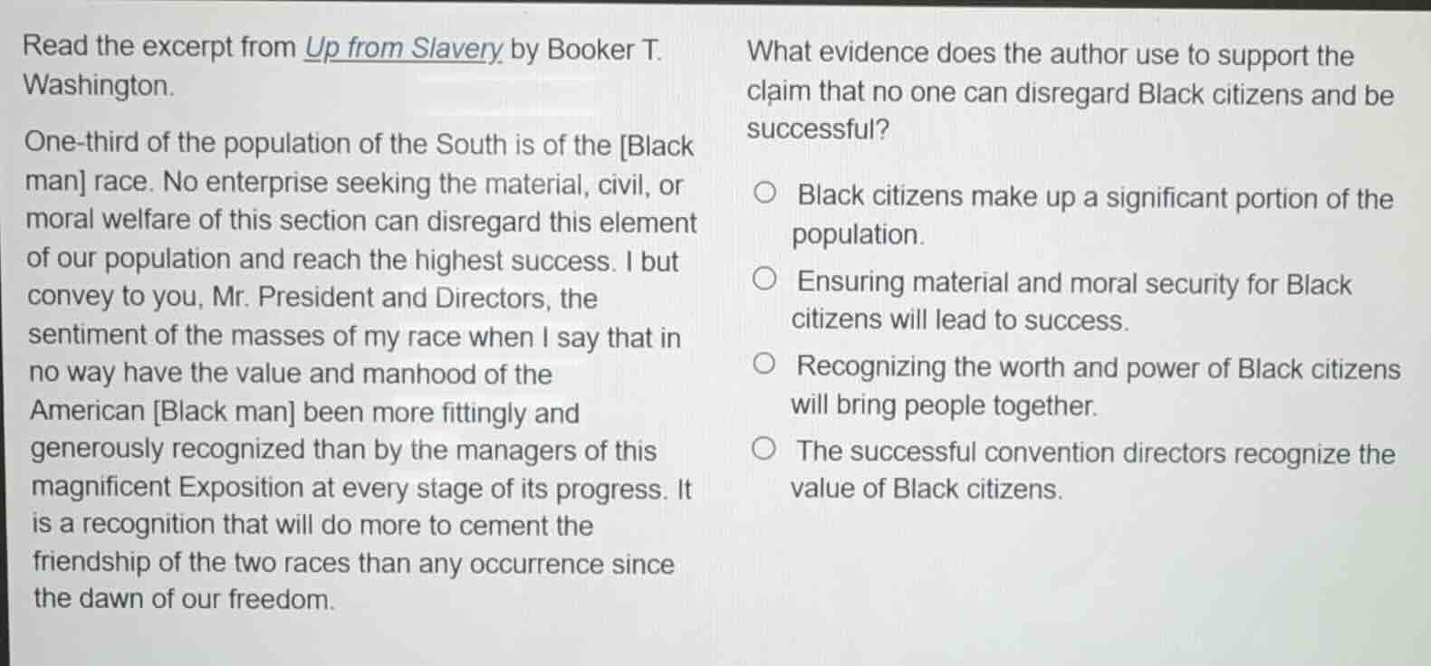 read the excerpt from up from slavery by booker t. washington. one-thir…