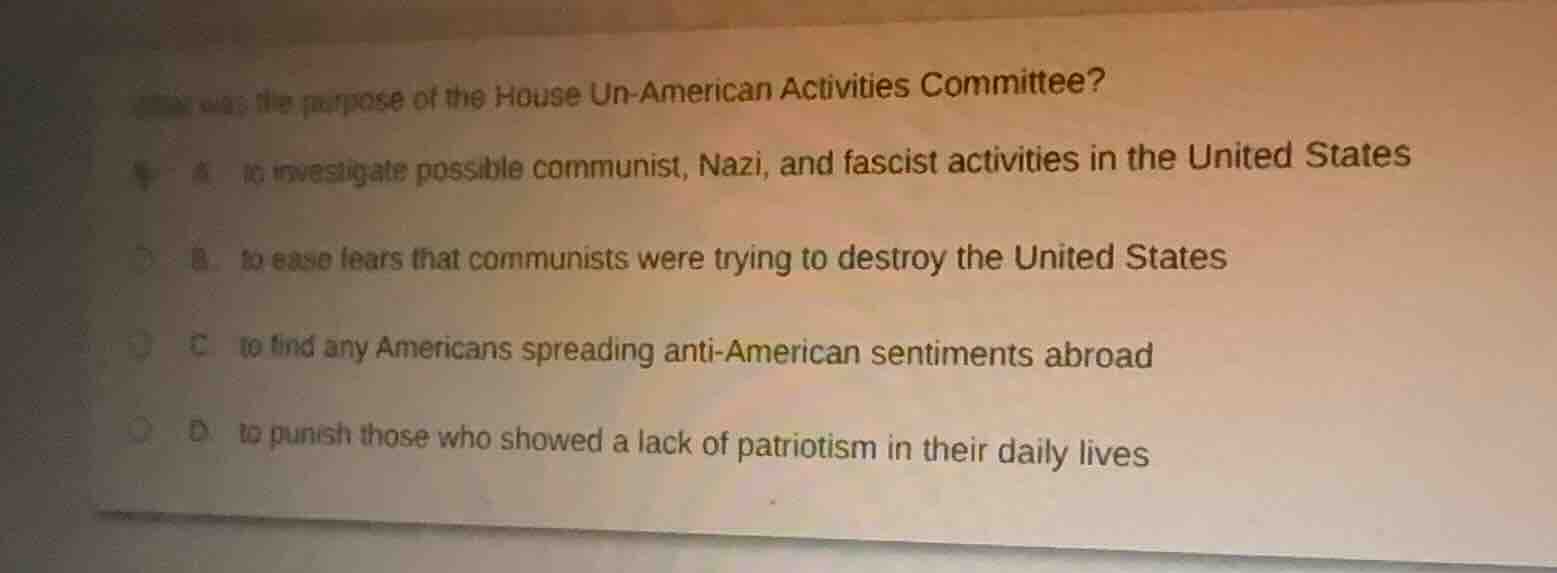 what was the purpose of the house un-american activities committee? a. …