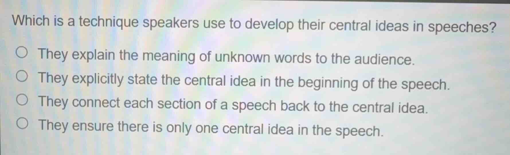which is a technique speakers use to develop their central ideas in spe…