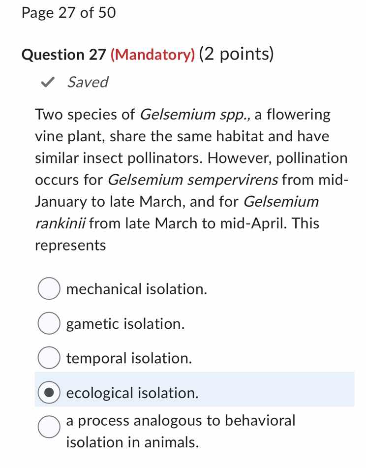 page 27 of 50 question 27 (mandatory) (2 points) ✓ saved two species of…