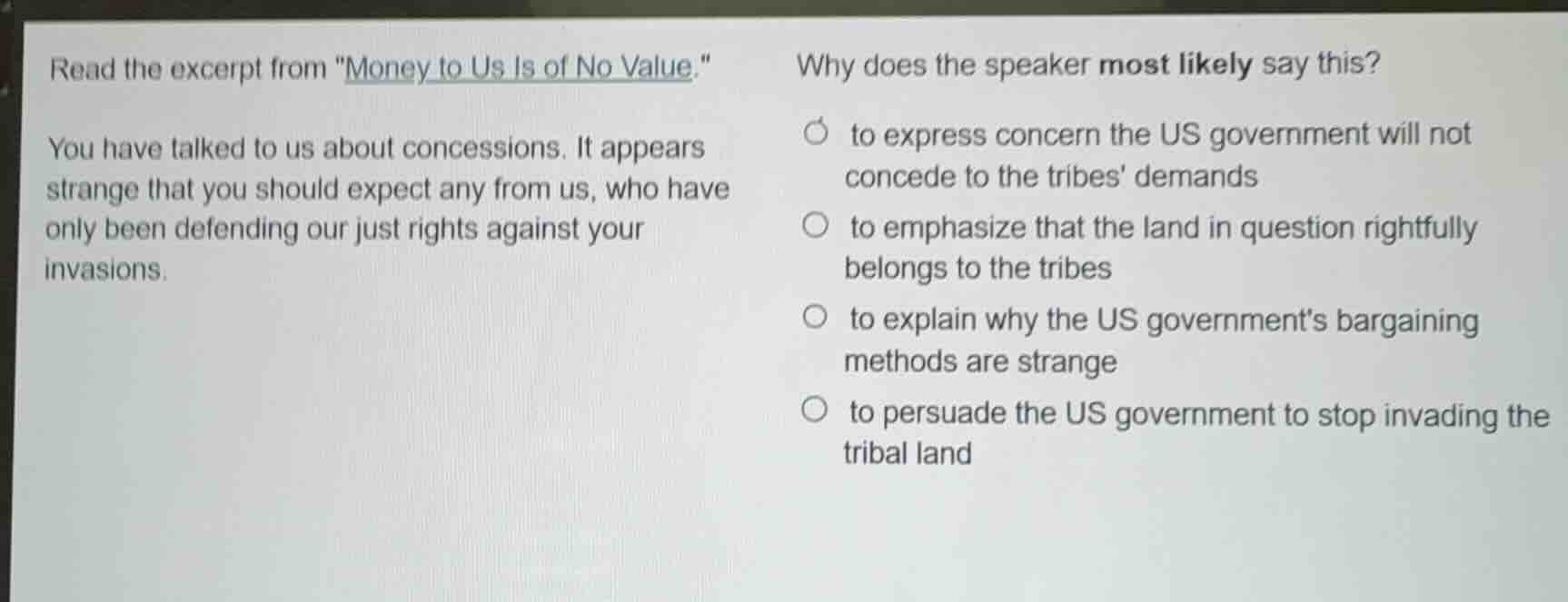 read the excerpt from \money to us is of no value.\ you have talked to …