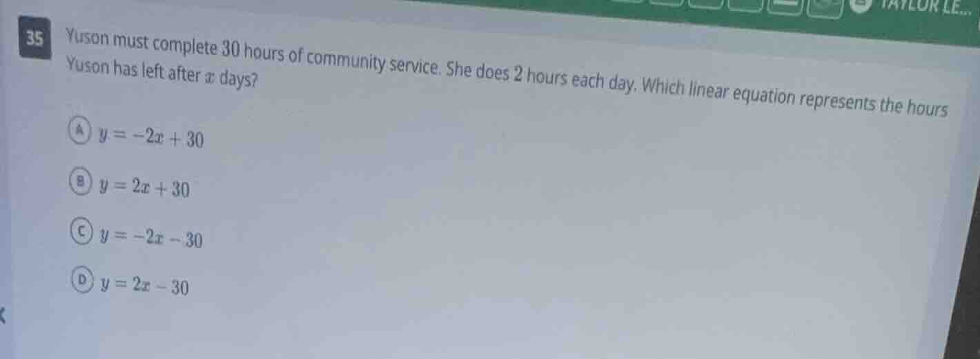 35 yuson must complete 30 hours of community service. she does 2 hours …