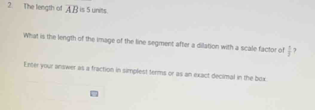 2. the length of $overline{ab}$ is 5 units. what is the length of the i…