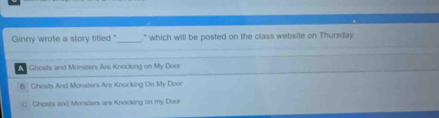 ginny wrote a story titled \______,\ which will be posted on the class …