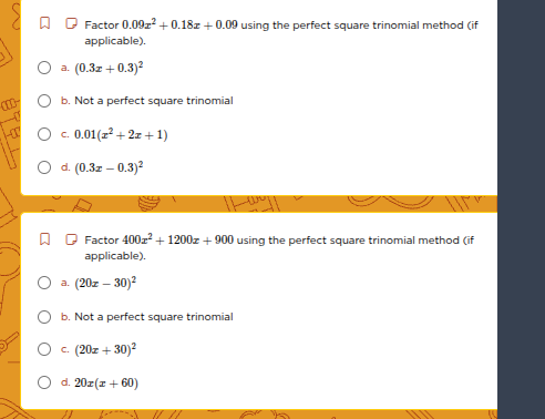 factor $0.09x^{2}+0.18x + 0.09$ using the perfect square trinomial meth…