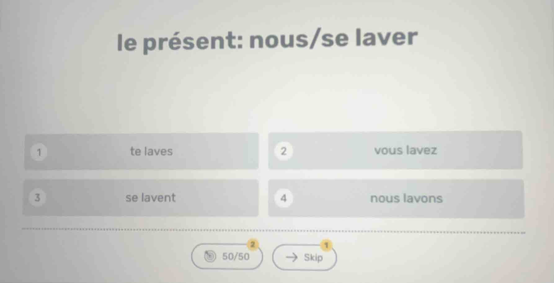 le présent: nous/se laver 1 te laves 2 vous lavez 3 se lavent 4 nous la…