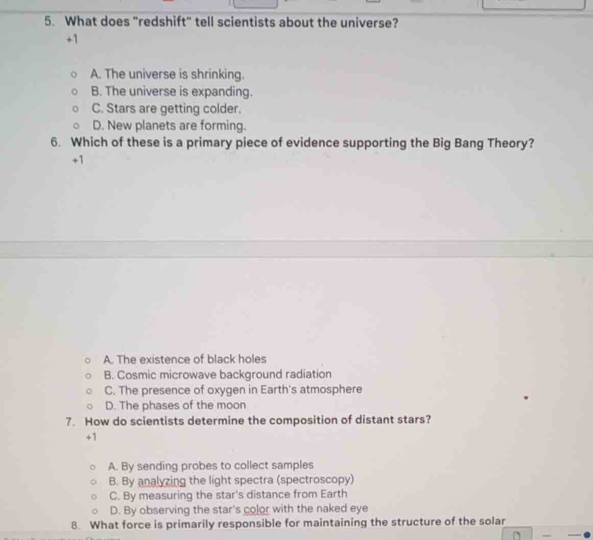 5. what does edshift\ tell scientists about the universe? +1 a. the uni…