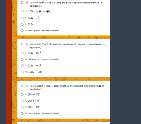 1. factor $0.09x^{2}+0.6x + 1$ using the perfect square trinomial metho…