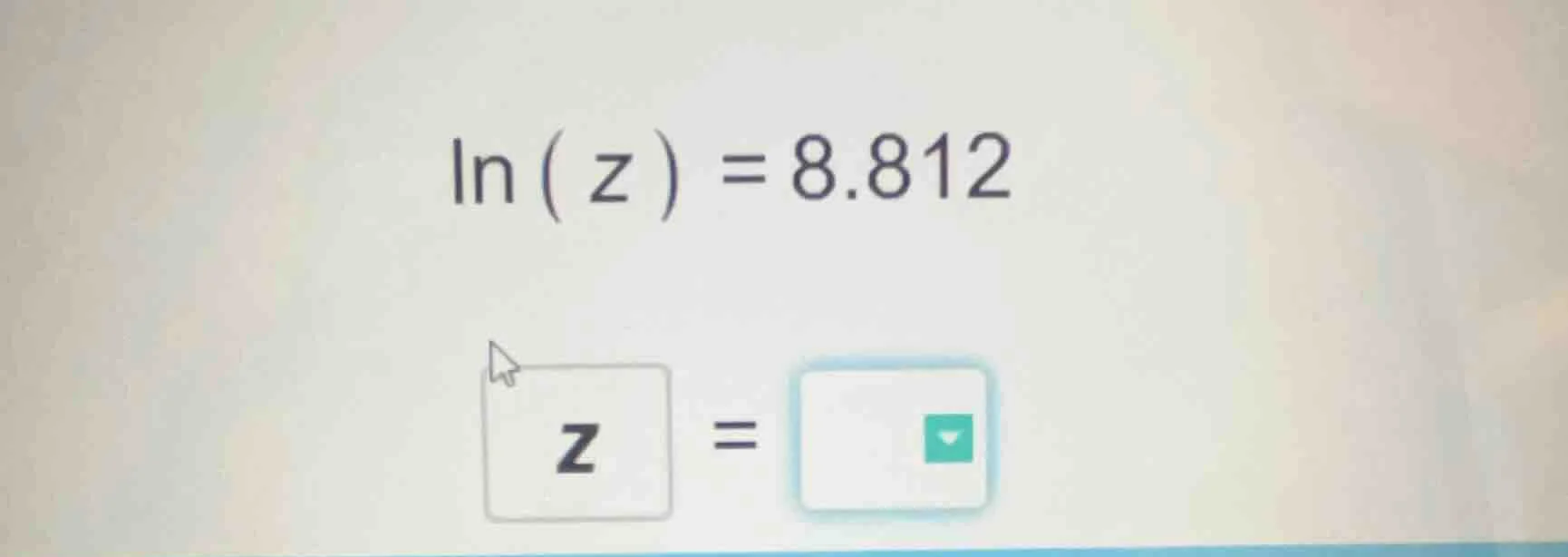 $\\ln(z) = 8.812$ $z = $