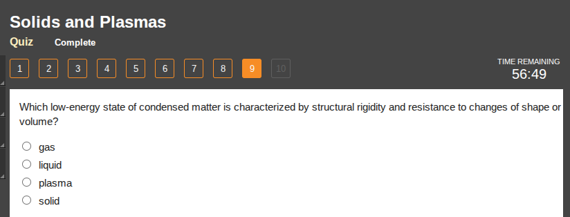 solids and plasmas quiz complete 1 2 3 4 5 6 7 8 9 10 time remaining 56…