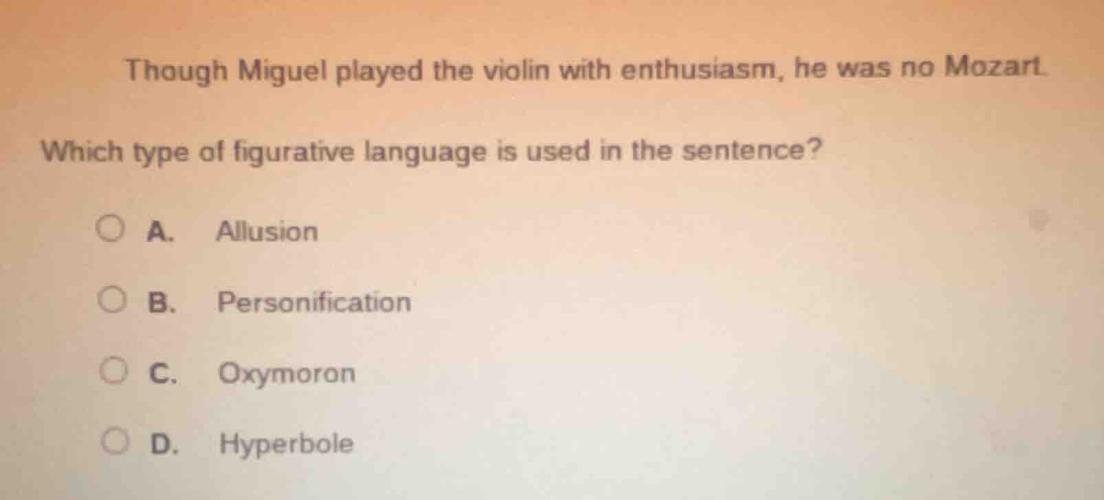 though miguel played the violin with enthusiasm, he was no mozart.which…