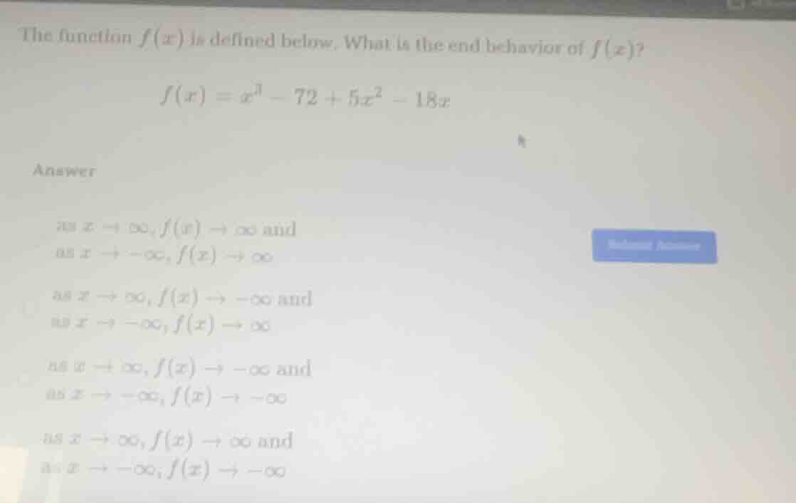 the function $f(x)$ is defined below. what is the end behavior of $f(x)…