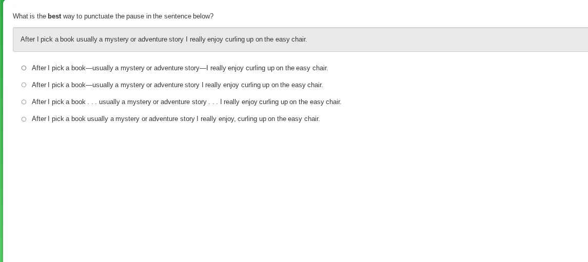 what is the best way to punctuate the pause in the sentence below? afte…