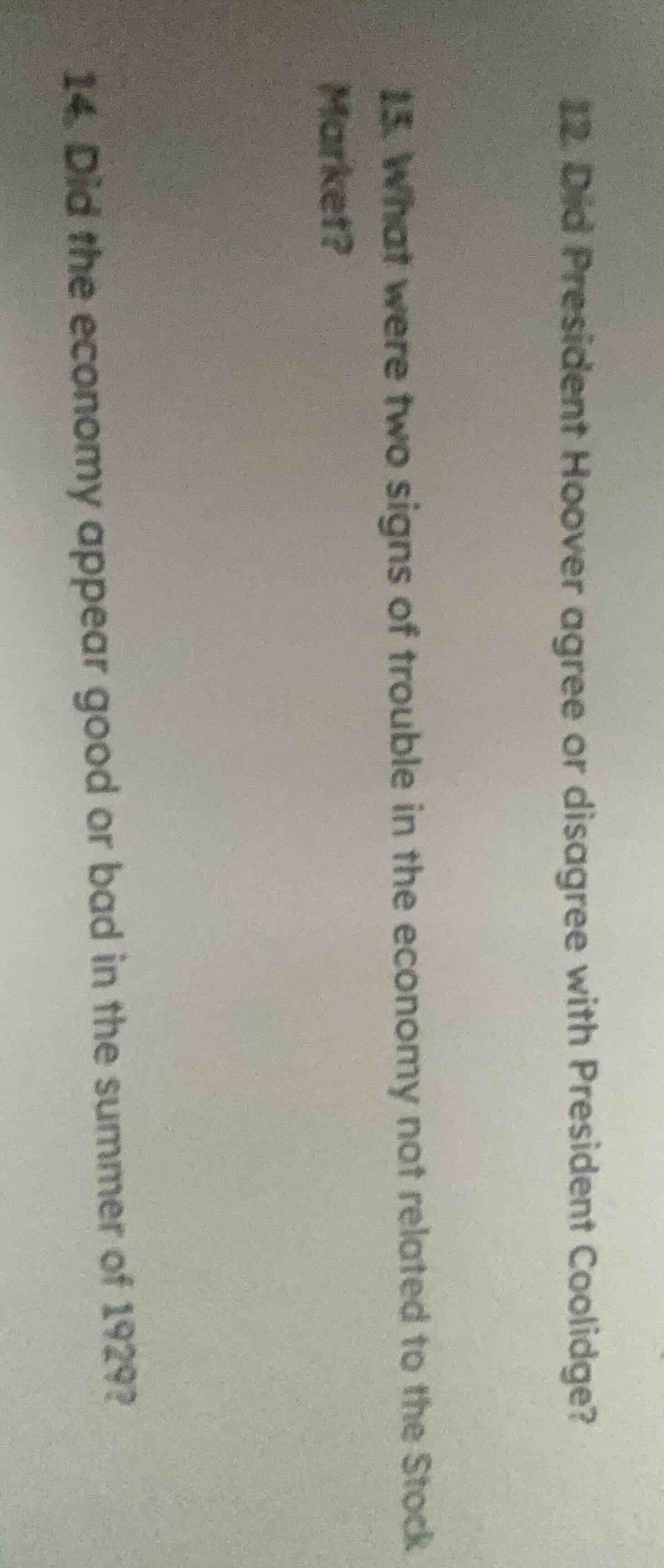 12. did president hoover agree or disagree with president coolidge? 13.…