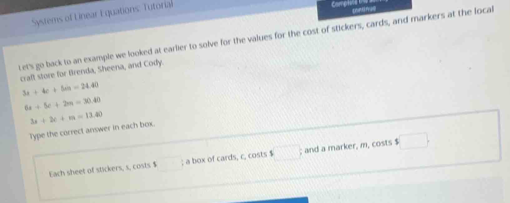 systems of linear equations: tutorial continue lets go back to an examp…