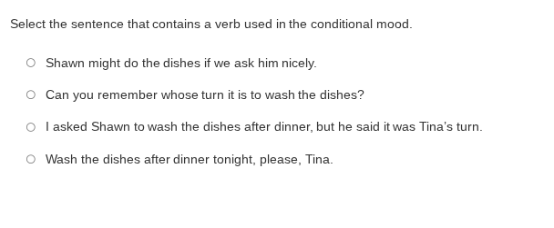 select the sentence that contains a verb used in the conditional mood. …