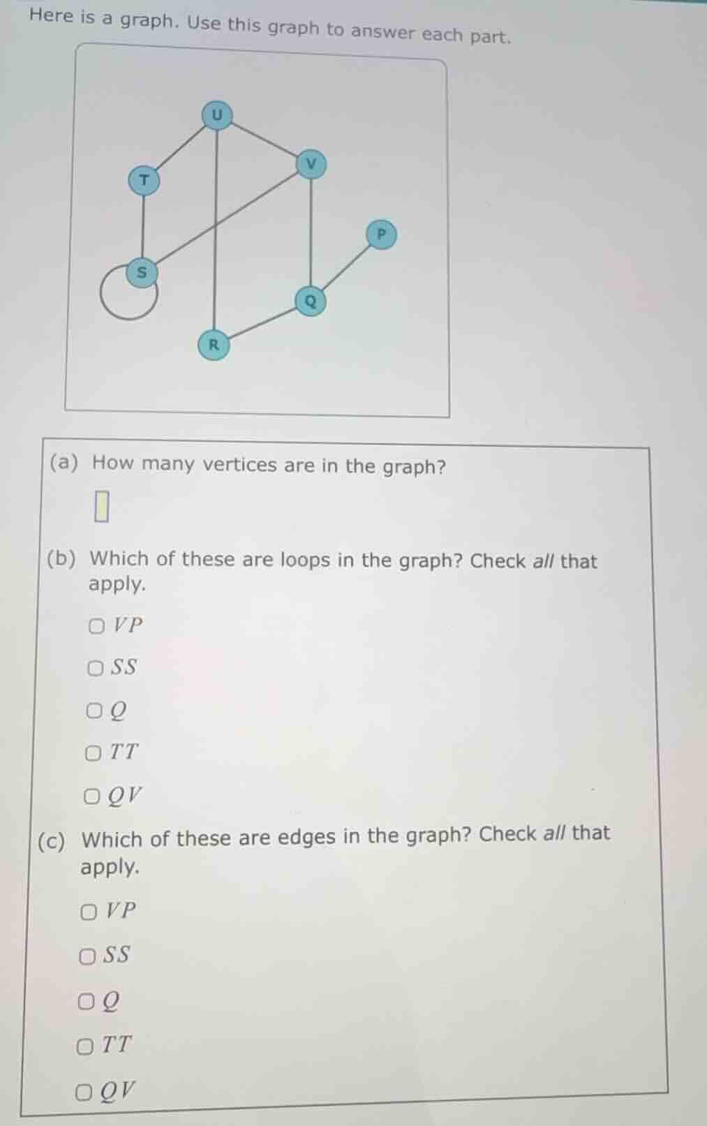 here is a graph. use this graph to answer each part. (a) how many verti…